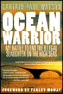 Ocean Warrior: My Battle to End the Illegal Slaughter on the High Seas