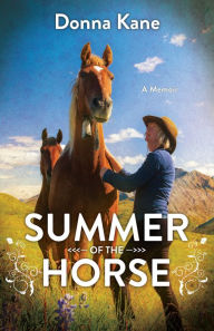 Title: Summer of the Horse, Author: Donna Kane