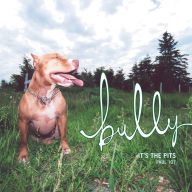 Title: Bully: The Pits, Author: Paul 107