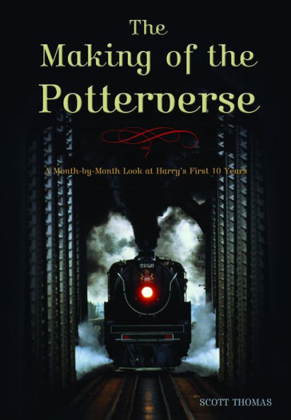 The Making of the Potterverse: A Month-By-Month Look at Harry's First 10 Years