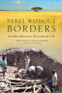 Rebel Without Borders: Frontline Missions in Africa and the Gulf