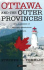 Ottawa and the Outer Provinces: The Challenge of Regional Integration in Canada