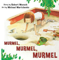 Title: Murmel, Murmel, Murmel, Author: Robert Munsch