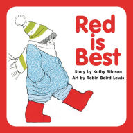 Title: Red is Best, Author: Kathy Stinson