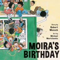 Title: Moira's Birthday, Author: Robert Munsch