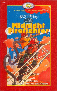 Matthew and the Midnight Firefighter