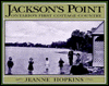Jackson's Point: Ontario's First Cottage Country