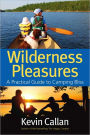 Wilderness Pleasures: A Practical Guide to Camping Bliss