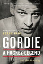 Gordie: A Hockey Legend