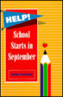 Help! School Starts in September: A Guide for Parents
