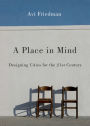 A Place in Mind: The Search for Authenticity, Revised Edition