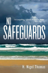 Title: No Safeguards, Author: H. Nigel Thomas