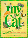 My Cat: A Scrapbook of Drawings, Photos and Facts