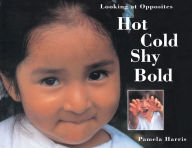 Hot, Cold, Shy, Bold