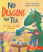 No Dragons for Tea: Fire Safety for Kids (and Dragons)