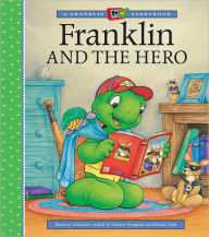 Franklin and the Hero( A Franklin TV Storybook Series)