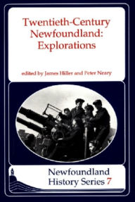Title: Twentieth Century Newfoundland, Author: Peter Neary