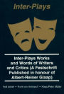 Inter Plays: Works and Words of Writers and Critics