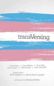 Title: transVersing: Stories by Today's Trans Youth, Author: For the Love of Learning