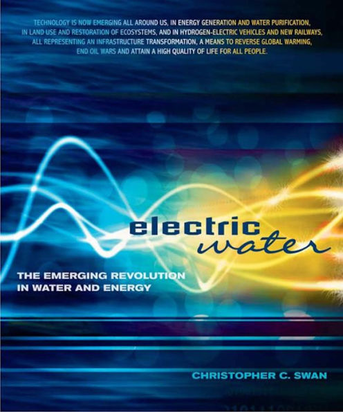 Electric Water: The Emerging Revolution in Water and Energy