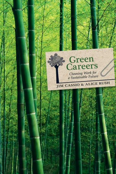 Green Careers: Choosing Work for a Sustainable Future