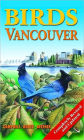 Birds of Vancouver and the Lower Mainland