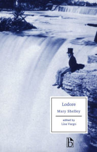 Title: Lodore / Edition 1, Author: Mary Shelley