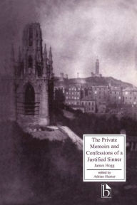 Title: The Private Memoirs and Confessions of a Justified Sinner / Edition 1, Author: James Hogg