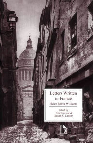 Title: Letters Written in France / Edition 1, Author: Helen Maria Williams