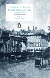 Title: A Sentimental Journey through France and Italy / Edition 1, Author: Laurence Sterne