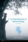 An Introduction to Epistemology / Edition 2