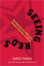 Seeing Reds: The Red Scare of 1918-1919: Canada¿s First War on Terror