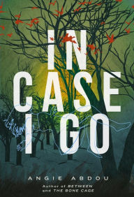 Title: In Case I Go, Author: Angie Abdou