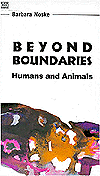 Title: Beyond Boundaries: Humans and Animals, Author: Barbara Noske