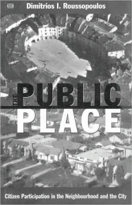 Title: Public Place The, Author: Dimitri Roussopoulos