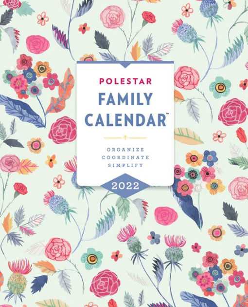 Polestar Family Calendar 2022 Organize Coordinate Simplify by Ruth