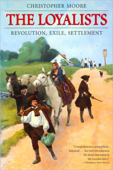 The Loyalists: Revolution, Exile, Settlement