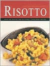 Risotto: Over 100 delicious 'little rice' recipes