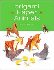 Title: Origami Paper Animals, Author: Didier Boursin