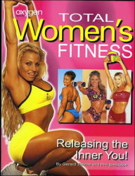 Total Women's Fitness: Releasing the Inner You!