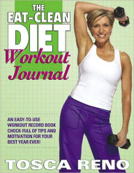 Title: The Eat-Clean Diet Workout Journal, Author: Tosca Reno