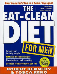 Eat-Clean Diet for Men: Your Ironclad Plan for a Lean Physique!