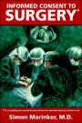 Informed Consent to Surgery: Everything You Wanted to Know about Your Operation but Were Afraid to Ask