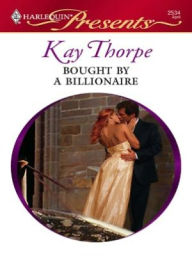 Title: Bought By A Billionaire, Author: Kay Thorpe