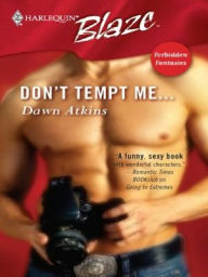 Title: Don't Tempt Me..., Author: Dawn Atkins
