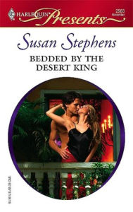 Title: Bedded by the Desert King, Author: Susan Stephens