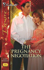 Title: The Pregnancy Negotiation, Author: Kristi Gold