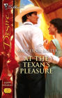 At the Texan's Pleasure (Silhouette Desire #1769)