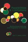 Possibilities and Limitations: Multicultural Policies and Programs in Canada / Edition 1
