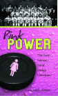 Pink Power: The First Women's Hockey World Champions